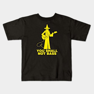 You shall not bass Kids T-Shirt